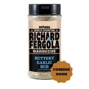 COMING SOON: RICHARD FERGOLA BBQ BUTTERY GARLIC RUB