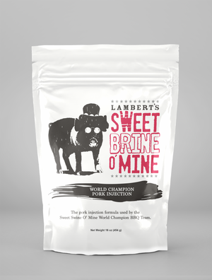 Sweet Brine O' Mine -  World Champion Pork Injection